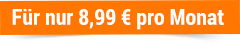 Für nur 8,99 Euro pro Monat