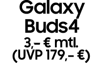 Auf Wunsch Galaxy Buds4